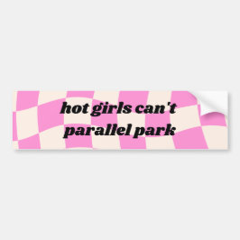 ホットガールズは平行できないパークバンパーおもしろいステッカー バンパーステッカー