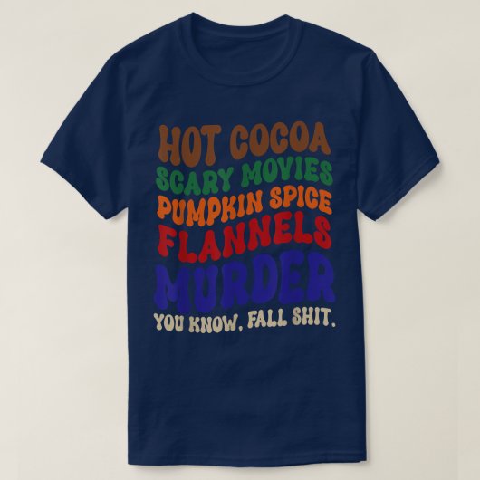 ホットココア怖い映画パンプキンスパイスフラネル秋 Tシャツ (デザイン正面)