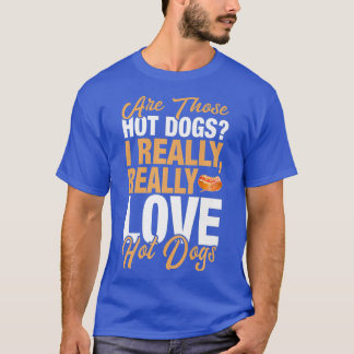 ホットドッグおもしろい愛私は本当にホットドッグが大好き Tシャツ