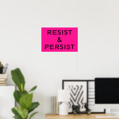 ホットピンクのResist & Persist ポスター (ホームオフィス)