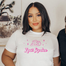 ホットピンクブリデスラストロデオバチェロレッテ Tシャツ