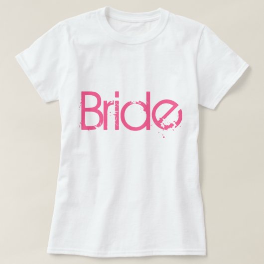 ホットピンク動揺してタイプの花嫁Tシャツ Tシャツ (デザイン正面)