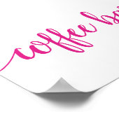 ホットピンク書道 |バブルガム・コーヒーバー標識 ポスター (角)