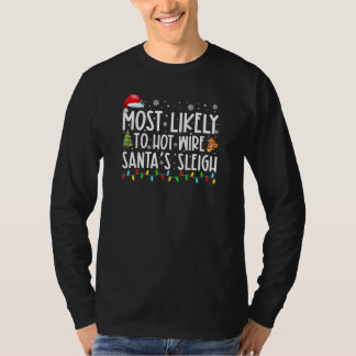 ホットワイヤサンタのスリークリスマスキリストに最も可能性が高い Tシャツ