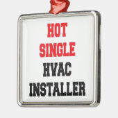 ホット独身のHVAC独身のインストーラ メタルオーナメント (左)
