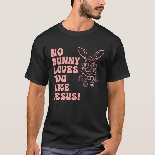 ホッピー復活祭グループ卵No Bunny Love You like Jes Tシャツ (正面)