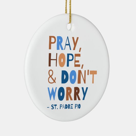 ホッ祈プ心配しないパドレピオサン引用文 セラミックオーナメント (右)