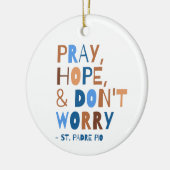 ホッ祈プ心配しないパドレピオサン引用文 セラミックオーナメント (左)