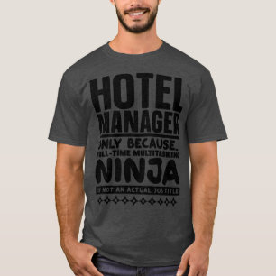 ホテルマネージャー忍者1 Tシャツ