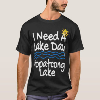 ホパトコン湖ライフ私は湖の日の湖Pが必要 Tシャツ