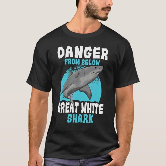 ホホジロザメ 下からの危険 最大の捕食者 Tシャツ (正面)