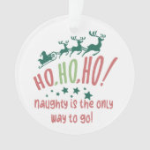 ホホホホいけなはクリスマスに行く道おもしろいだ オーナメント (正面)