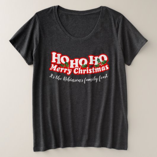 ホホホホメリークリスマスティパーソナライズされたー プラスサイズTシャツ (デザイン正面)