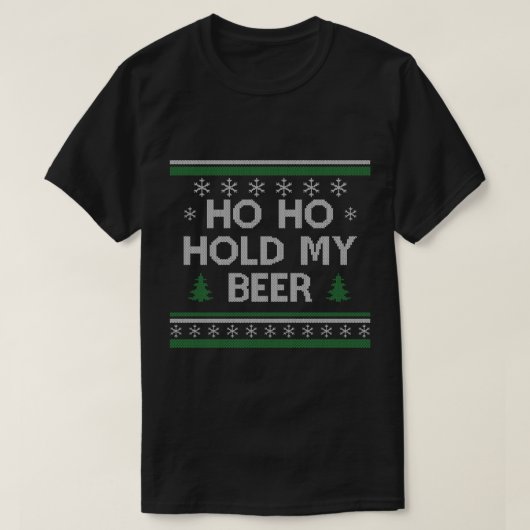 ホホホー私のビールサンタ醜いクリスマスドリンクSを保持 Tシャツ (デザイン正面)
