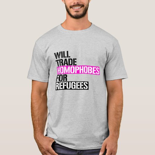 ホモフォビア支持者と難民を交換希望 Tシャツ (正面)