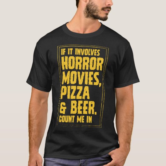 ホラーもし映画のピザとビールの数を含む Tシャツ (正面)