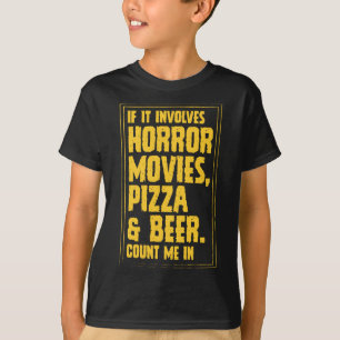 ホラーもし映画のピザとビールの数を含む Tシャツ