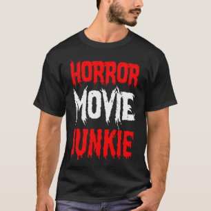ホラーギフト – ホラー映画ジャンキー Tシャツ