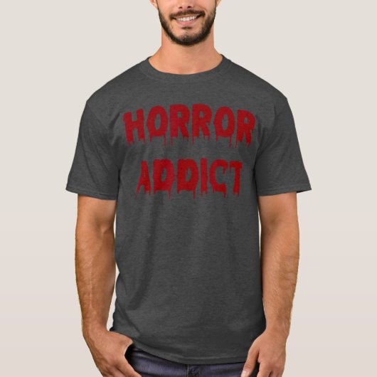 ホラー中毒者 ホラー好き ホラーグッズ ハロウィン おもしろ グッズ Tシャツ (正面)