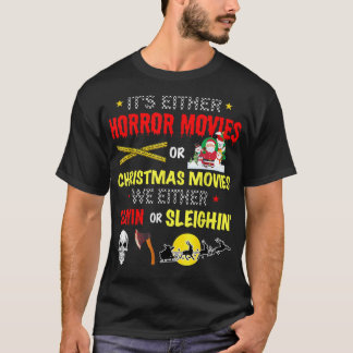 ホラー映画かクリスマス映画か Tシャツ