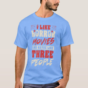 ホラー映画が好きでたぶん3人も楽しい Tシャツ