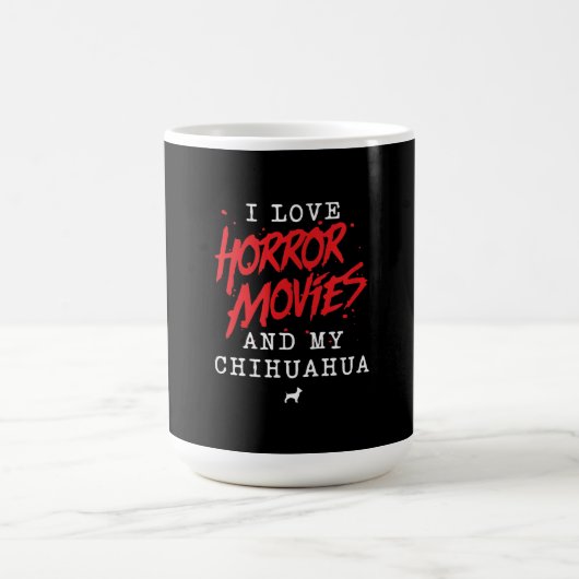 ホラー映画とチワワ犬のオーナーが大好き コーヒーマグカップ (中央)