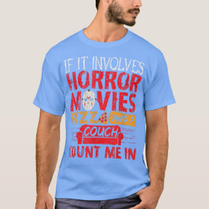 ホラー映画とピザとソファが関係してるなら Tシャツ