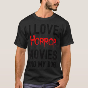 ホラー映画と私の犬のホラー映画が取り憑かれている Tシャツ