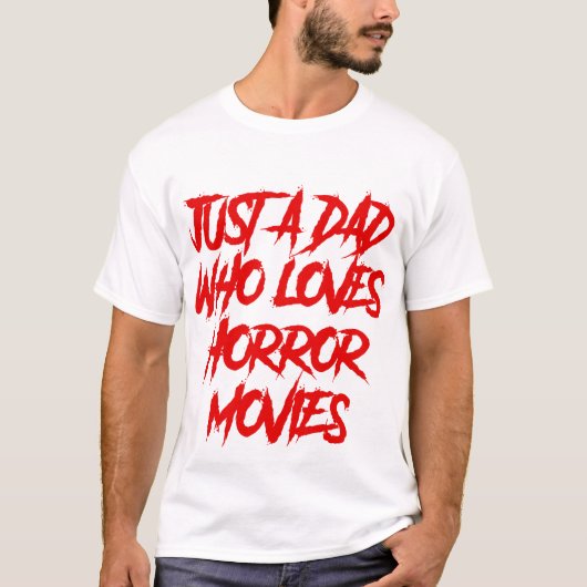 ホラー映画のハロウィーンを愛するパパにすぎない Tシャツ (正面)