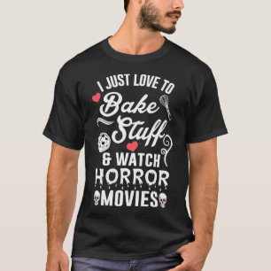 ホラー映画を見て物を焼くのが大好き Tシャツ