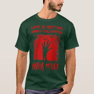 ホラー映画を見ると人生が良くなる Tシャツ