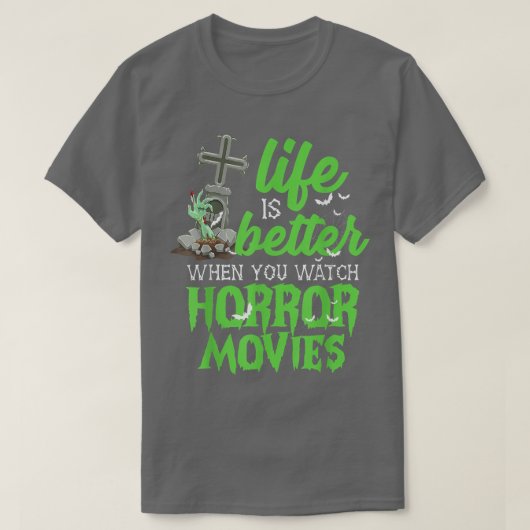 ホラー映画を見ると人生が良くなる Tシャツ (デザイン正面)