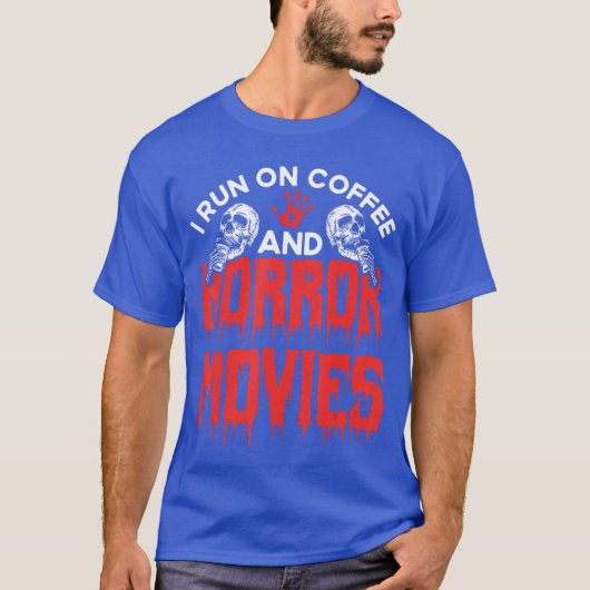 ホラー映画好きのためのコーヒーとホラー映画で動くTシャツ Tシャツ (正面)