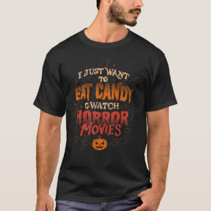 ホラー映画食べをキャンディしたい – ハ Tシャツ