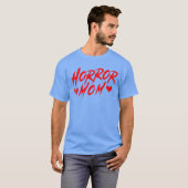 ホラー母ゴアホラー映画好き友達 Tシャツ (正面フル)