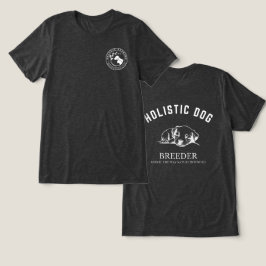 ホリスティック犬ブレユニセックスーダーホワイトデザイン トライブレンドＴシャツ