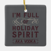ホリディスピリットAKAウォッカクリスマス飲み込み セラミックオーナメント (正面)