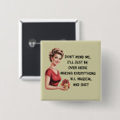ホリデーおもしろいホステスギフトクリスマスは私を気にしない 缶バッジ (正面&裏面)