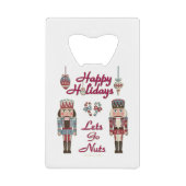 ホリデーナッツクラッカーレッツゴーナッツ クレジットカード栓抜き (正面)