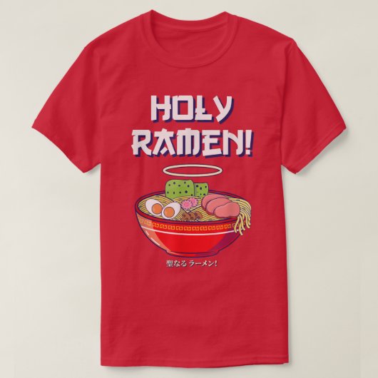 ホリーラーメン日本の食10代ラーメン Tシャツ (デザイン正面)