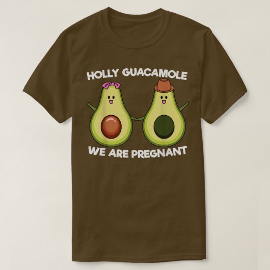 ホリー・グアカモレ妊娠おもしろい中だ Tシャツ (デザイン正面)