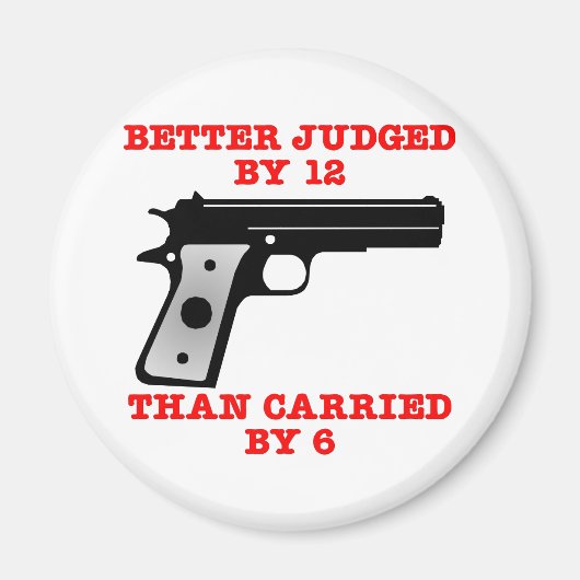 ホワイトガンが12時までにより良い試し マグネット (正面)