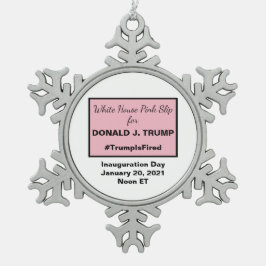 ホワイトハウススリップまたは滑ることピンクトランプがIdesを発射 スノーフレークピューターオーナメント