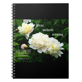 ホワイトペオニトリオ、1テサロニケ5:17-18 ノートブック