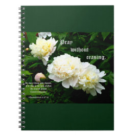 ホワイトペオニトリオ、1テサロニケ5:17-18 ノートブック