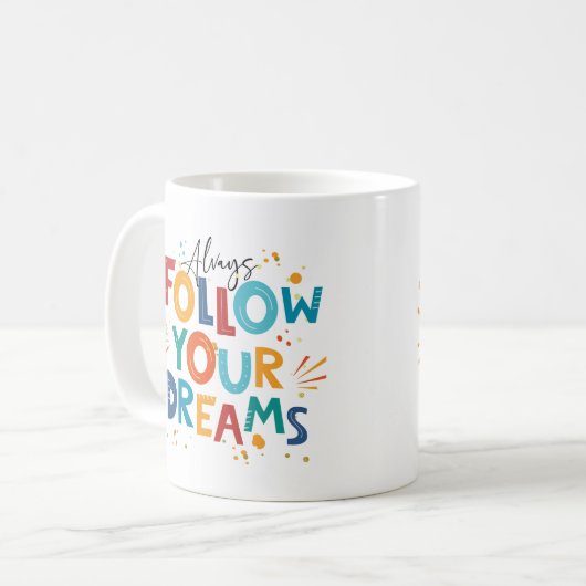 ホワイトモチベーションカラフル引用文後を追ユーの夢 コーヒーマグカップ (正面左)