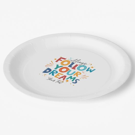 ホワイトモチベーションカラフル引用文後を追ユーの夢 ペーパープレート (アングル)