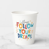 ホワイトモチベーションカラフル引用文後を追ユーの夢 紙コップ (裏面)