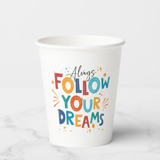 ホワイトモチベーションカラフル引用文後を追ユーの夢 紙コップ (裏面)