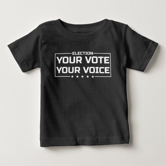ホワイト文字で"Your Vote Your Voice" ベビーTシャツ (正面)